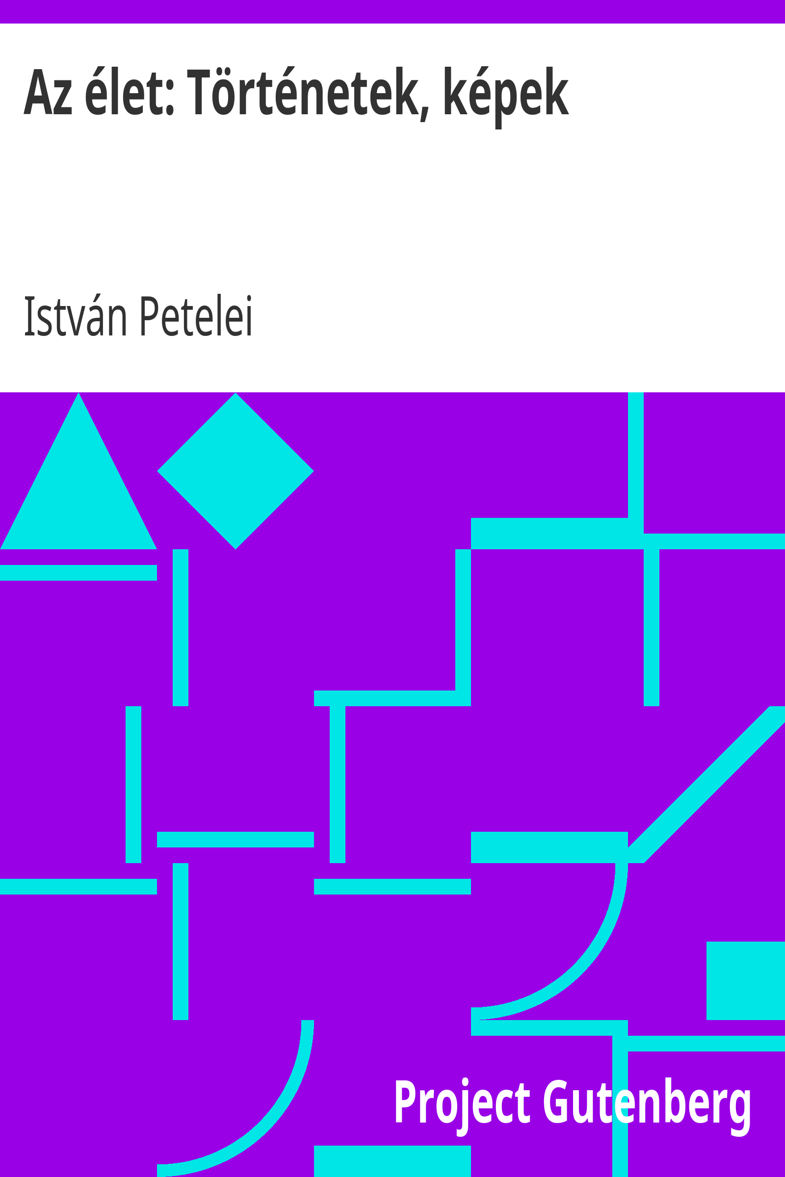 Az élet: Történetek, képek cover