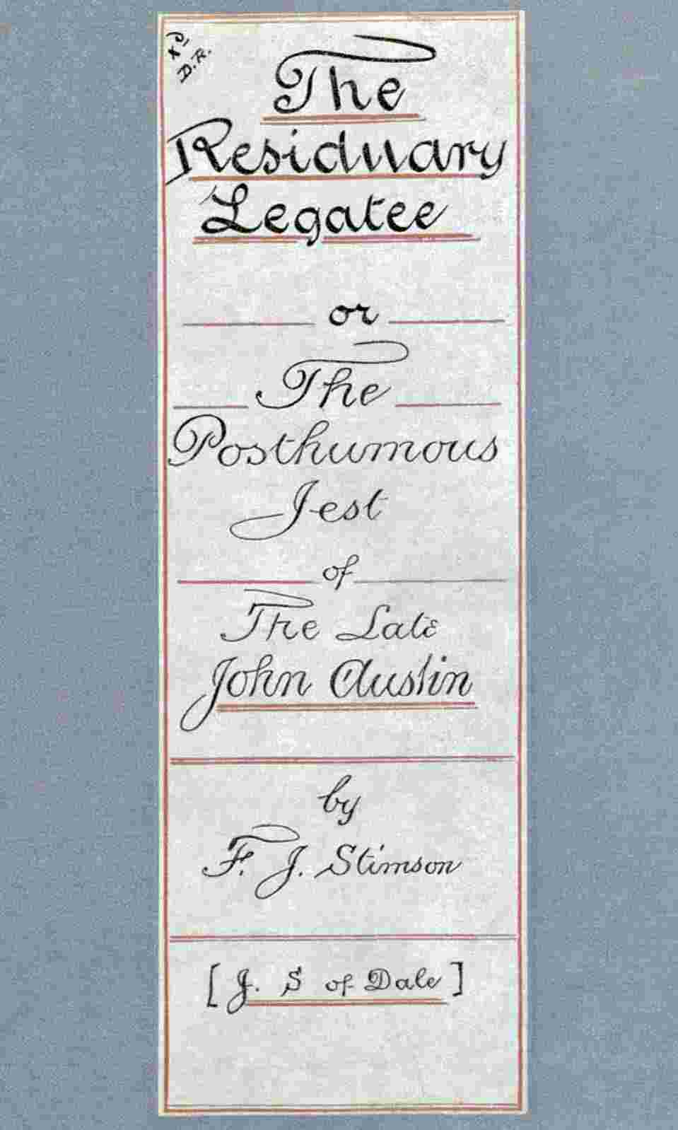 The Residuary Legatee; Or, The Posthumous Jest of the Late John Austin cover