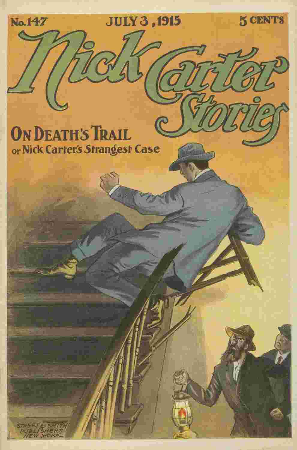 Nick Carter Stories No. 147, July 3, 1915: On Death's Trail; or, Nick Carter's Strangest Case cover