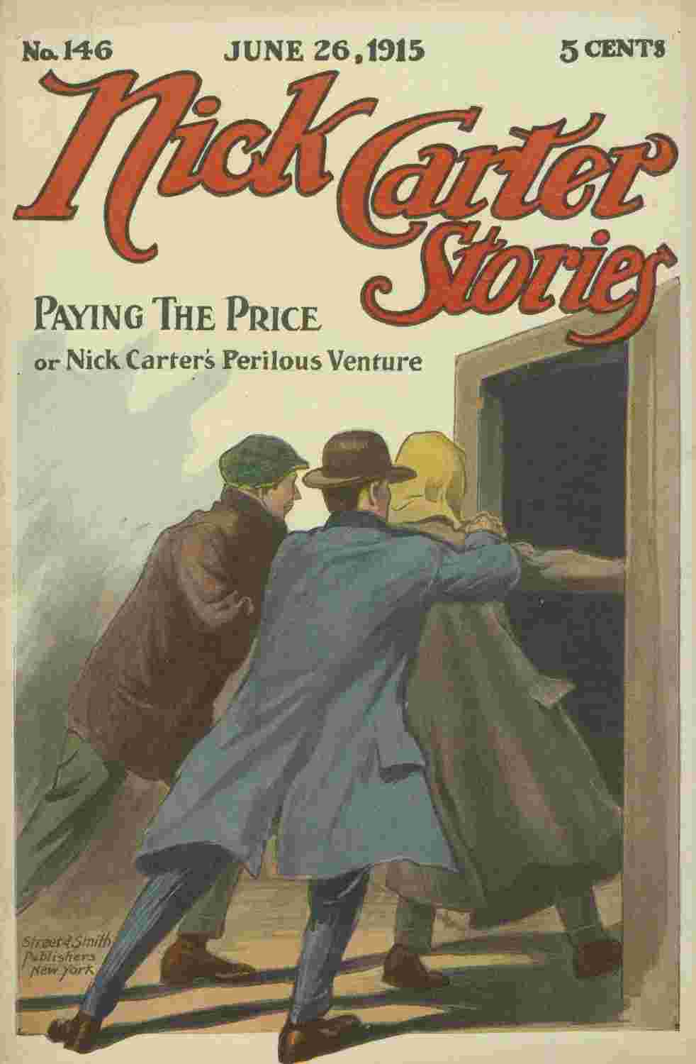 Nick Carter Stories No. 146, June 26, 1915: Paying the Price; or, Nick Carter's Perilous Venture cover