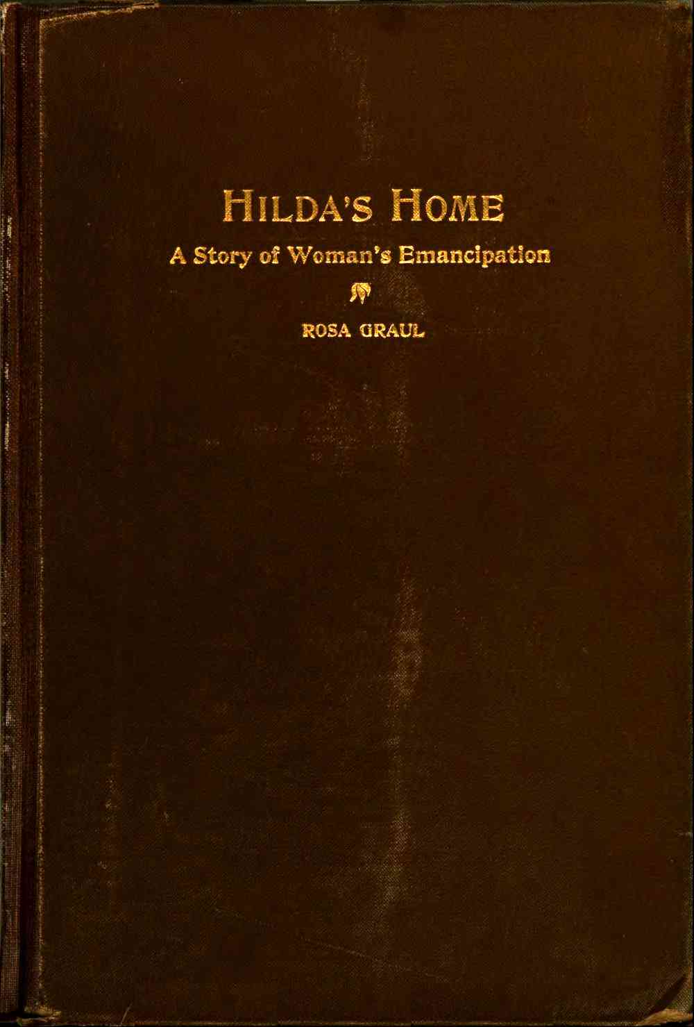 Hilda's Home: A Story of Woman's Emancipation cover