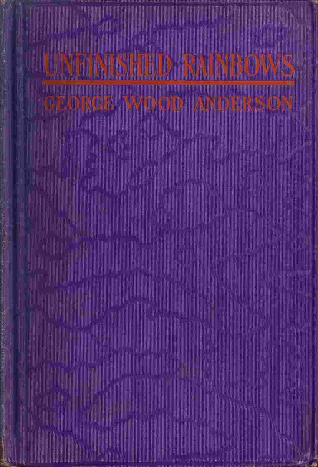 Unfinished Rainbows, and Other Essays cover