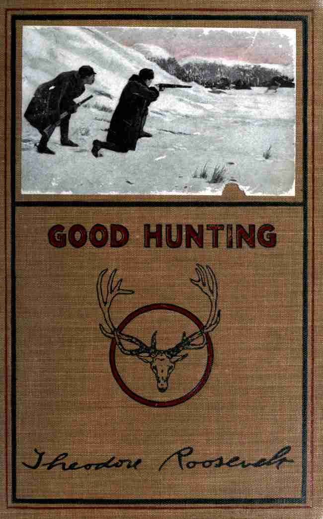 Good hunting; in pursuit of big game in the West cover
