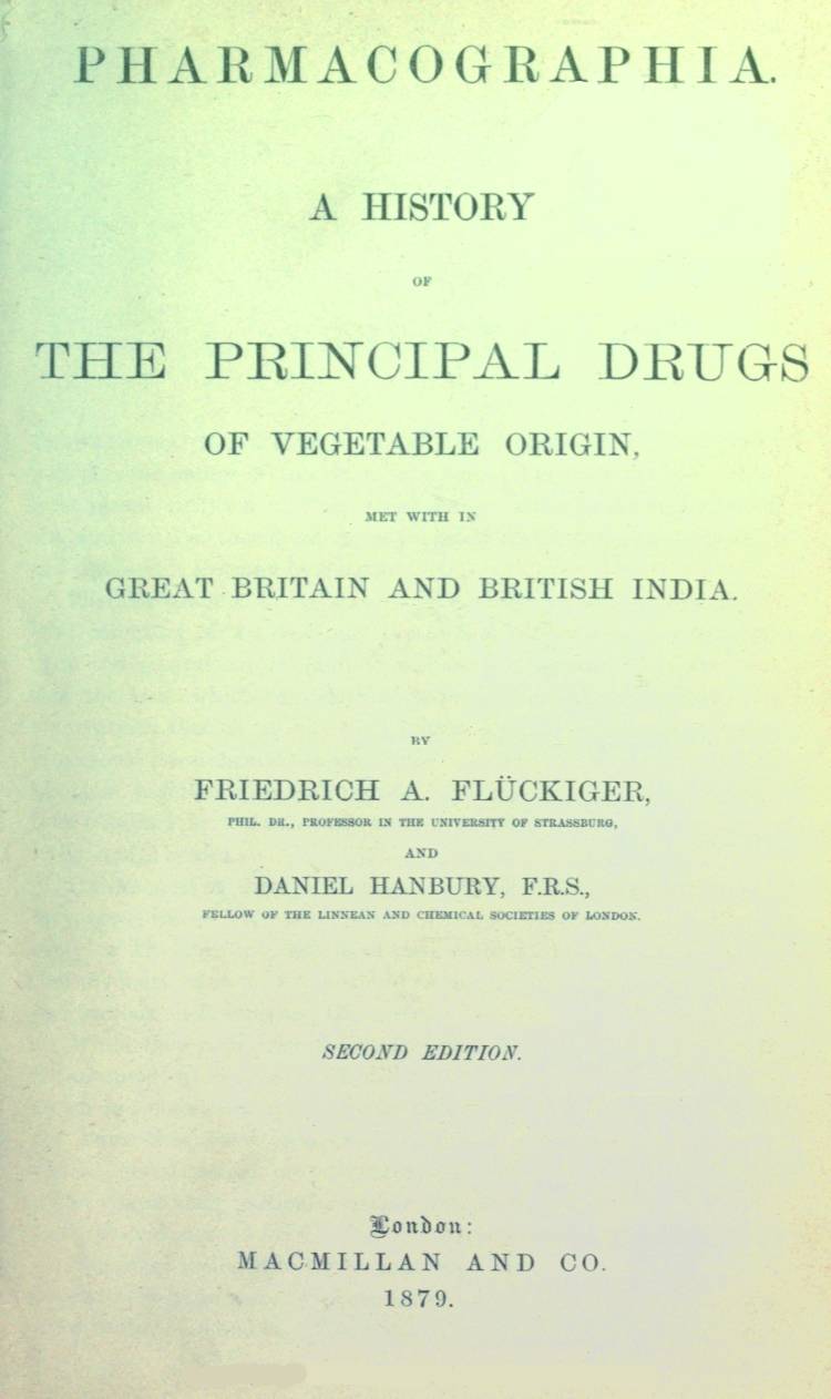 Pharmacographia / A history of the principal drugs of vegetable origin, met with in Great Britain and British India cover