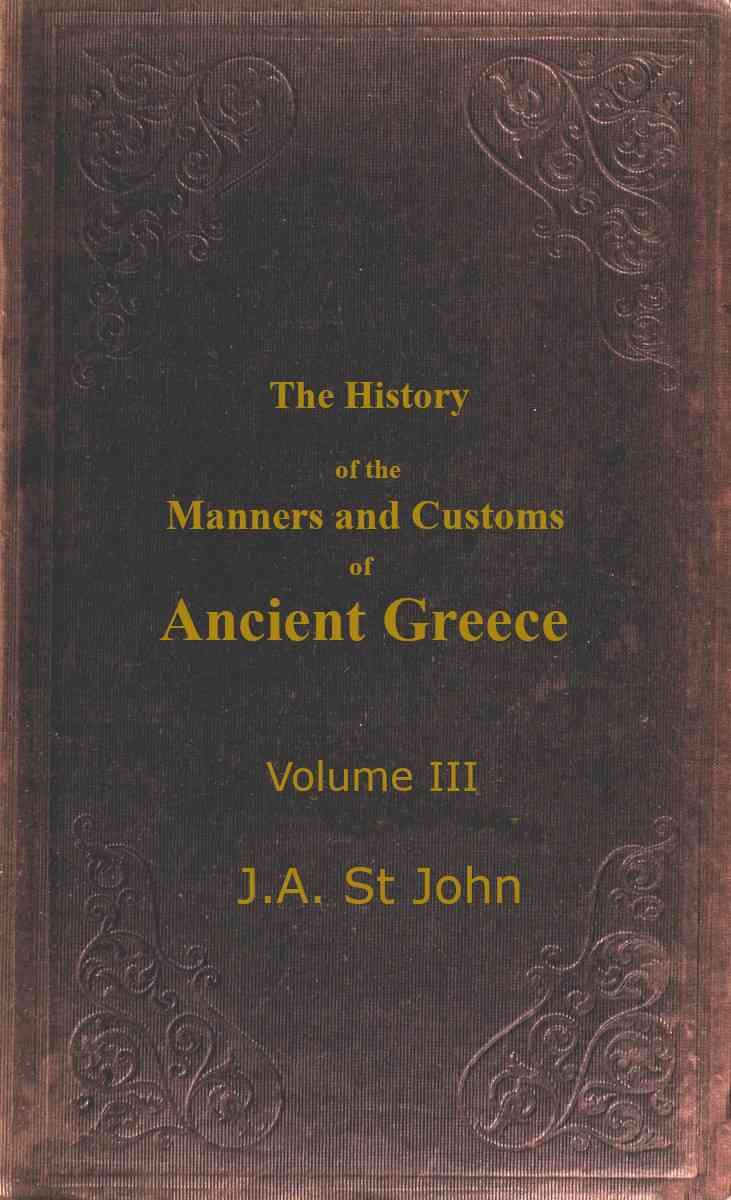 The History of the Manners and Customs of Ancient Greece, Volume 3 (of 3) cover