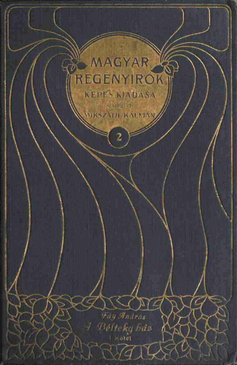 A Bélteky ház: Tanregény (1. kötet) cover