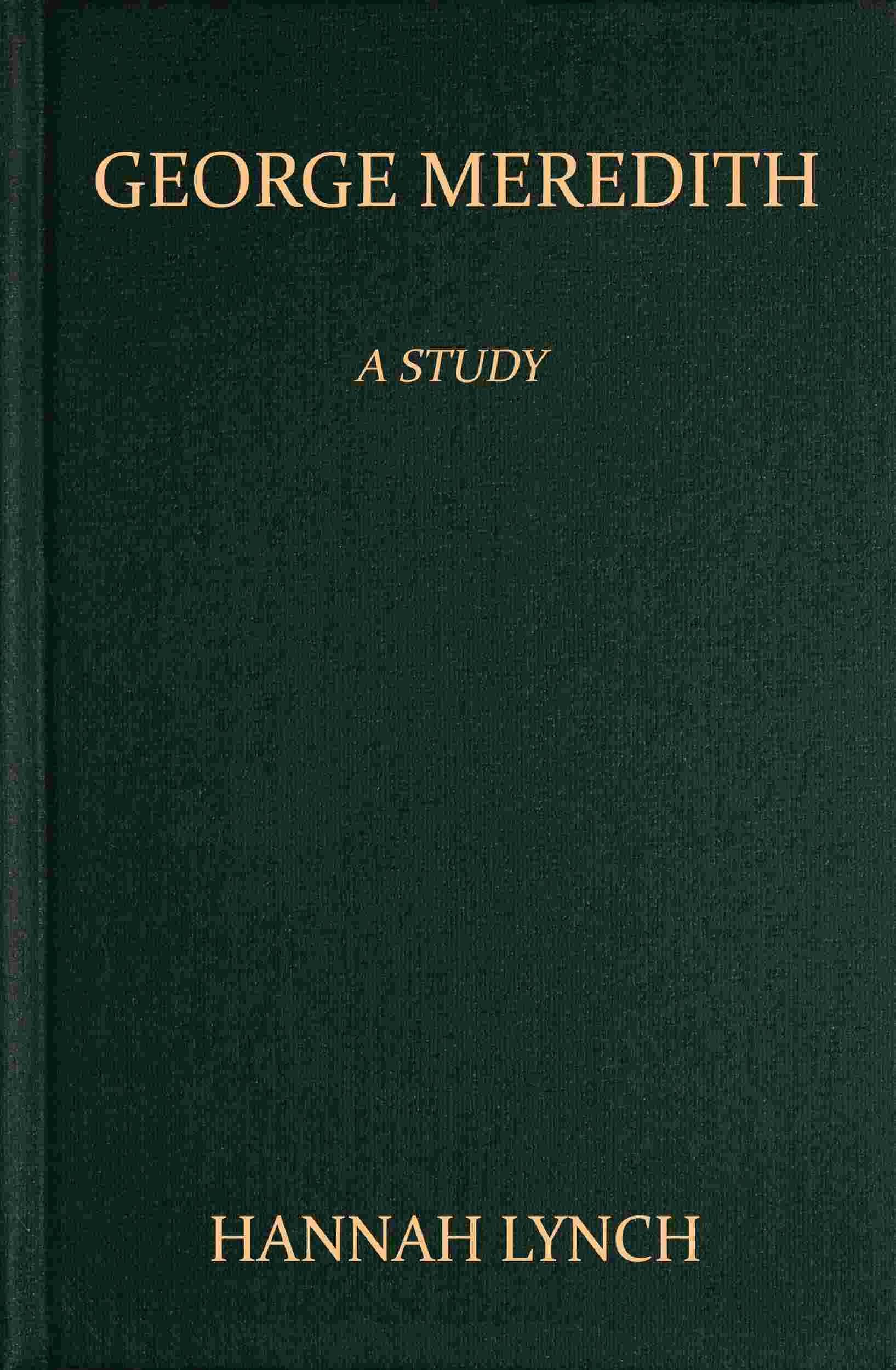 George Meredith: A Study cover