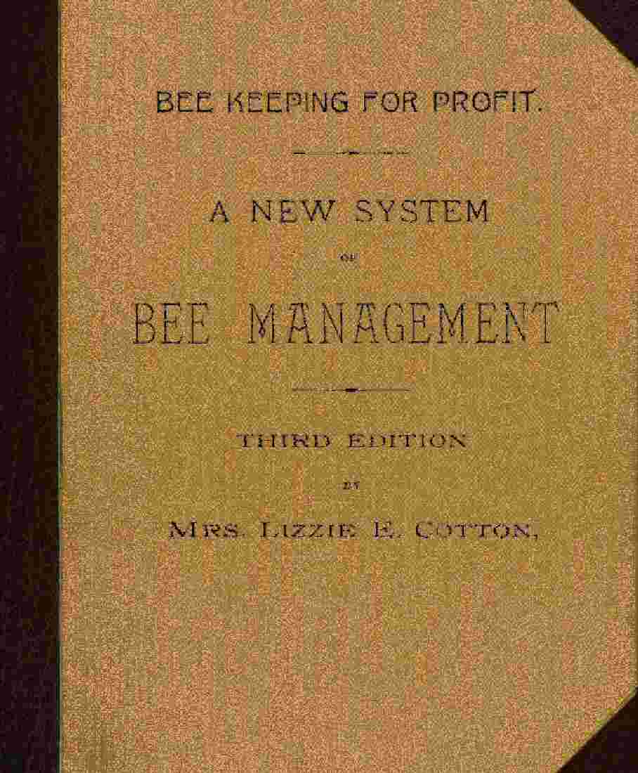 Bee Keeping for Profit. A New System of Bee Management (1891) / Third Edition. cover