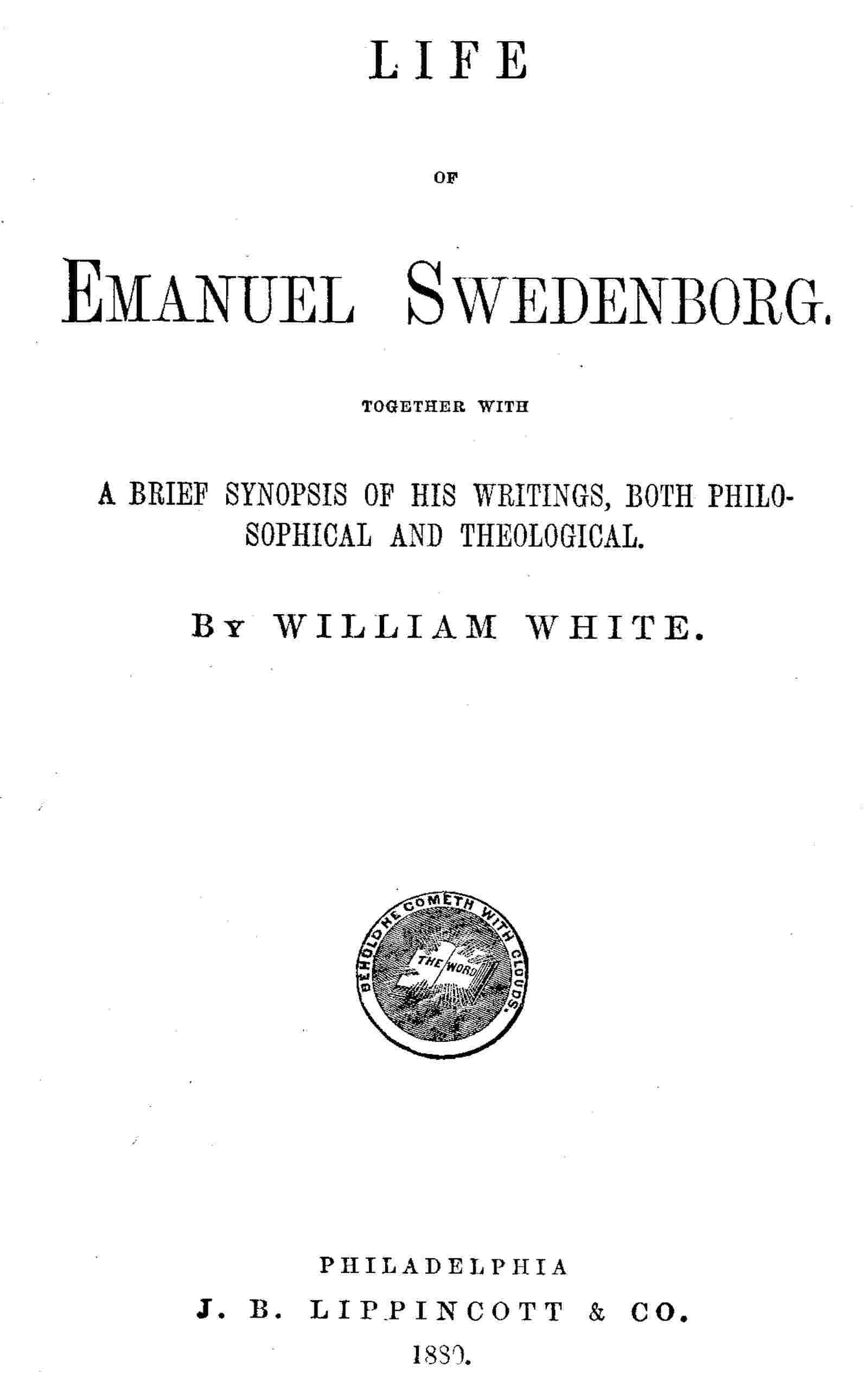 Life of Emanuel Swedenborg / Together with a brief synopsis of his writings, both philosophical and theological cover