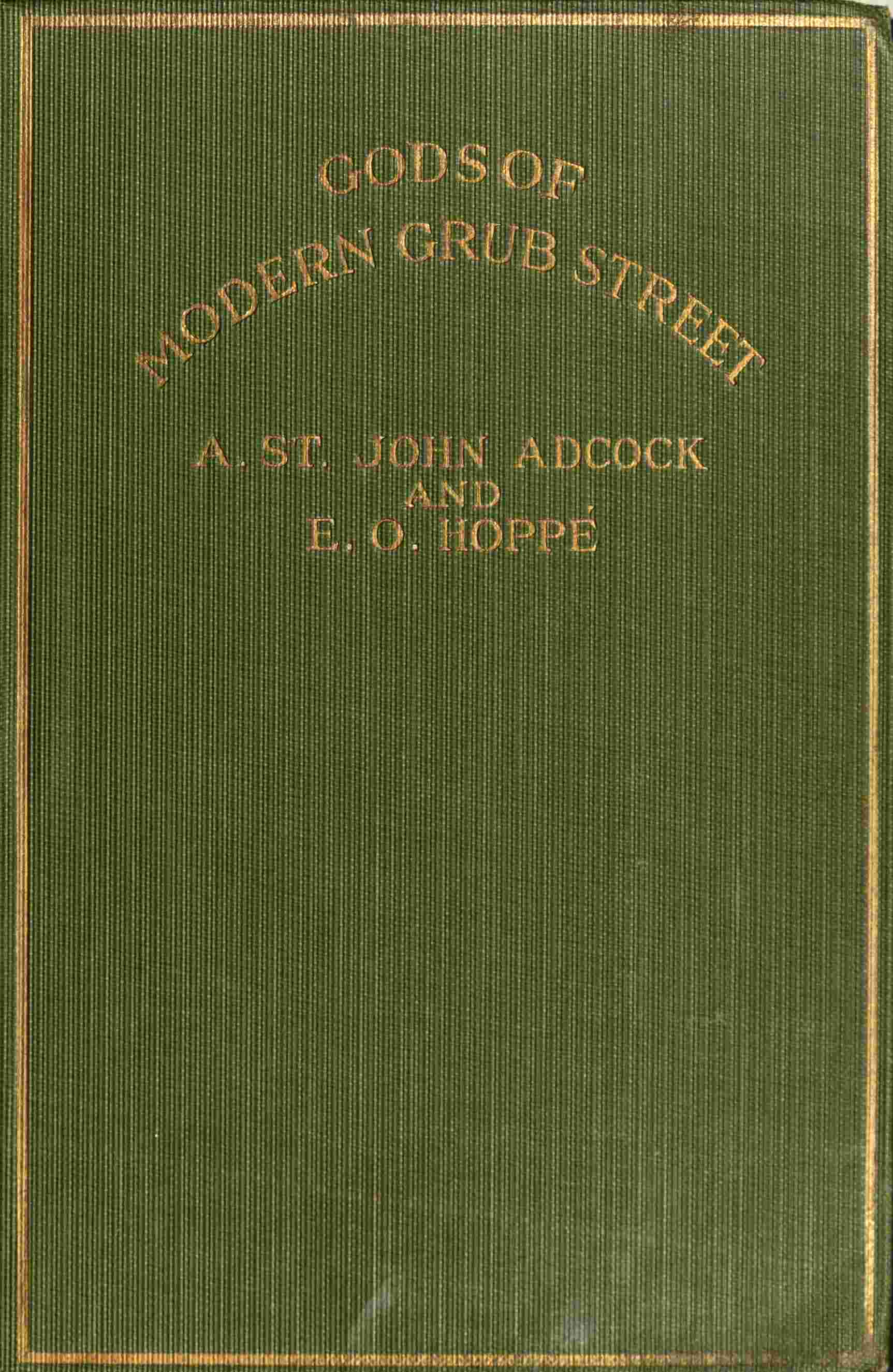 Gods of Modern Grub Street: Impressions of Contemporary Authors cover