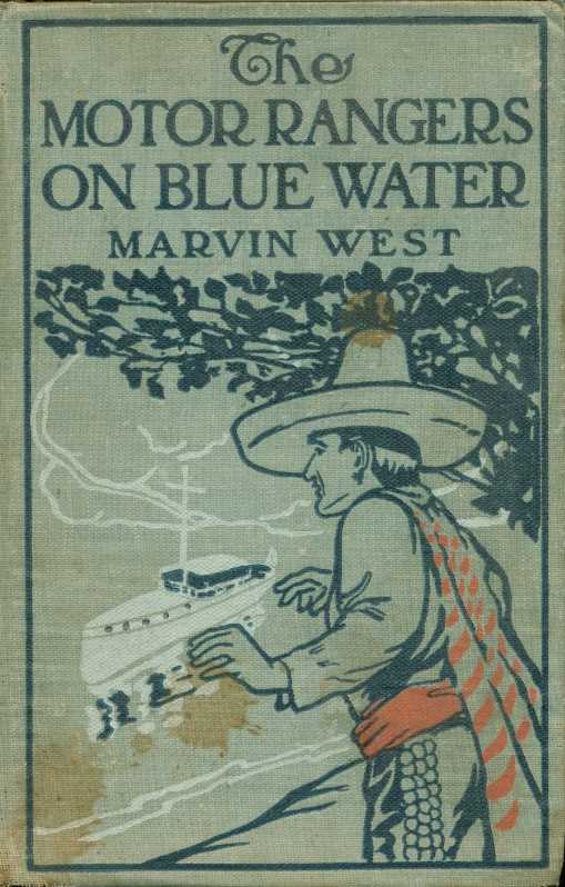 The Motor Rangers on Blue Water; or, The Secret of the Derelict cover