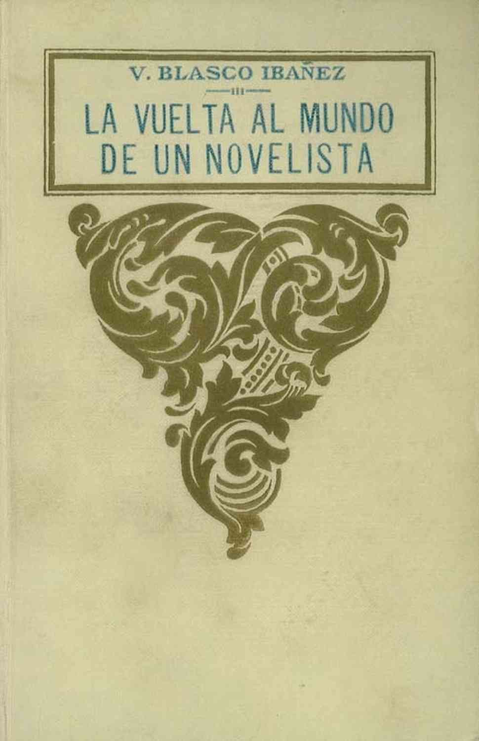 La vuelta al mundo de un novelista; vol. 3/3 cover