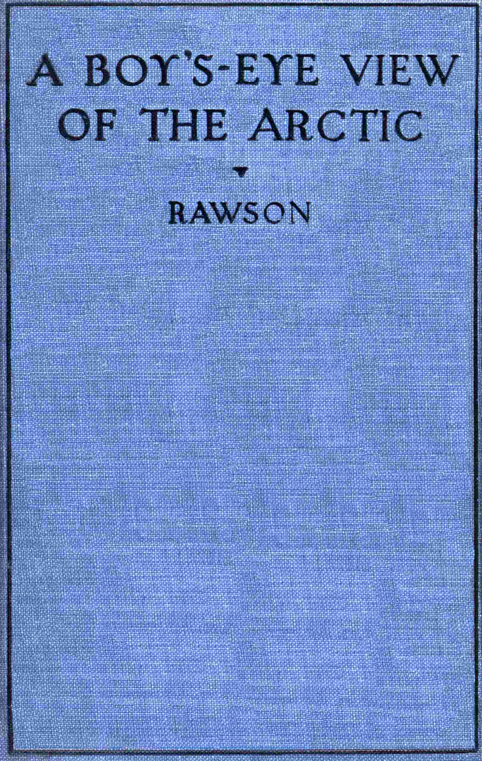 A boy's-eye view of the Arctic cover