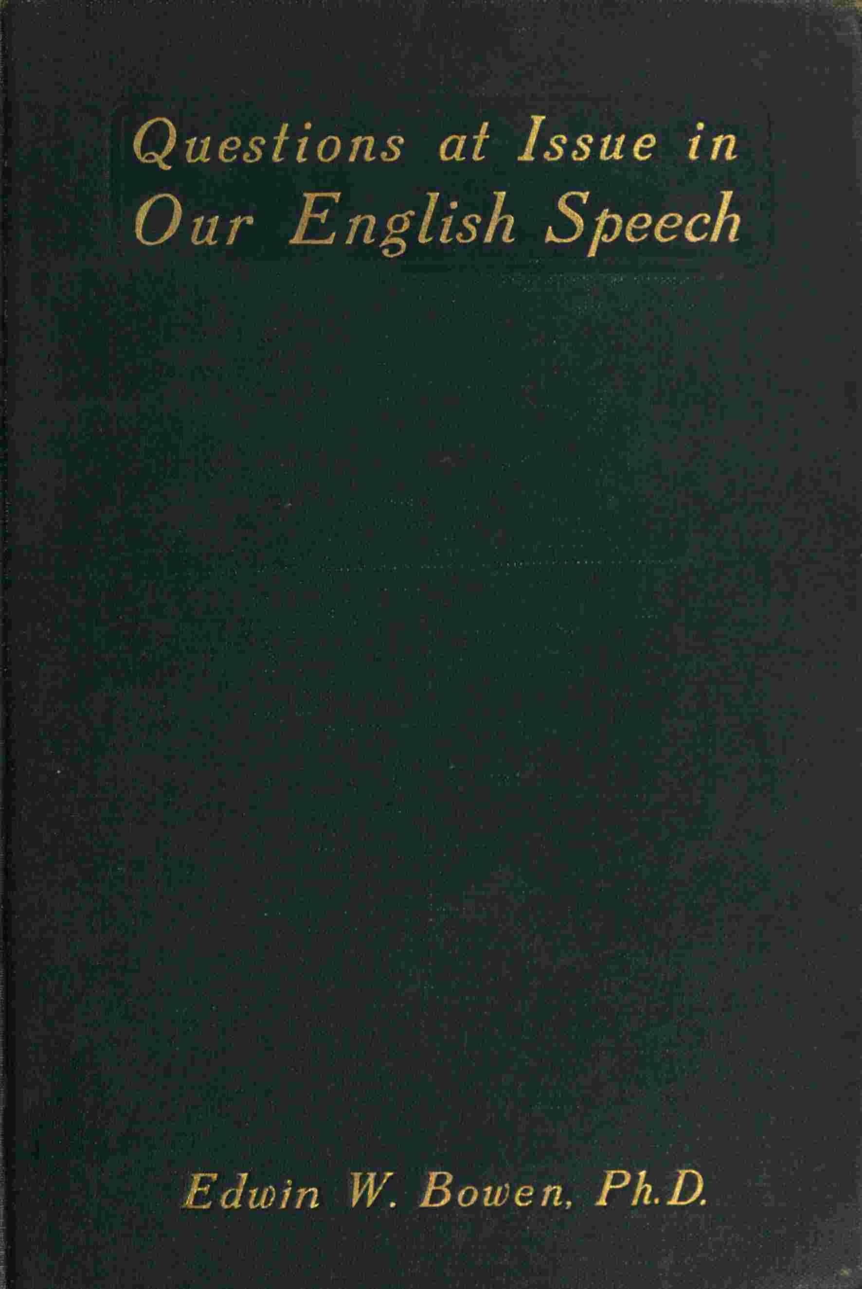 Questions at Issue in Our English Speech cover