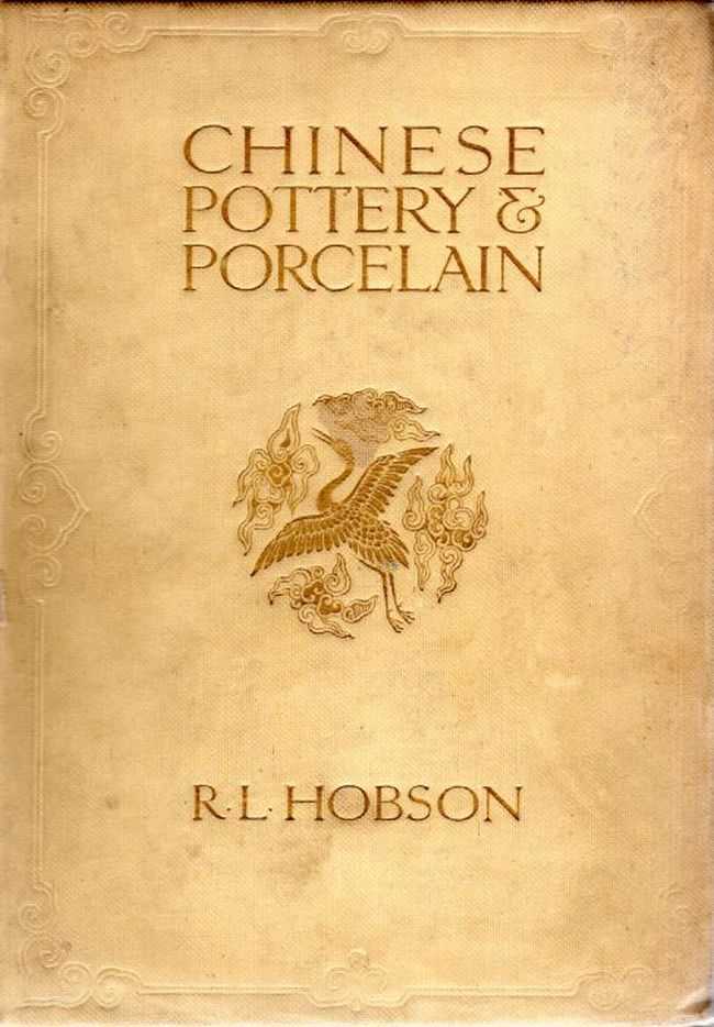 Chinese pottery and porcelain; vol. 1. Pottery and early wares cover