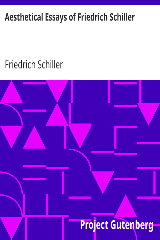Aesthetical Essays of Friedrich Schiller cover
