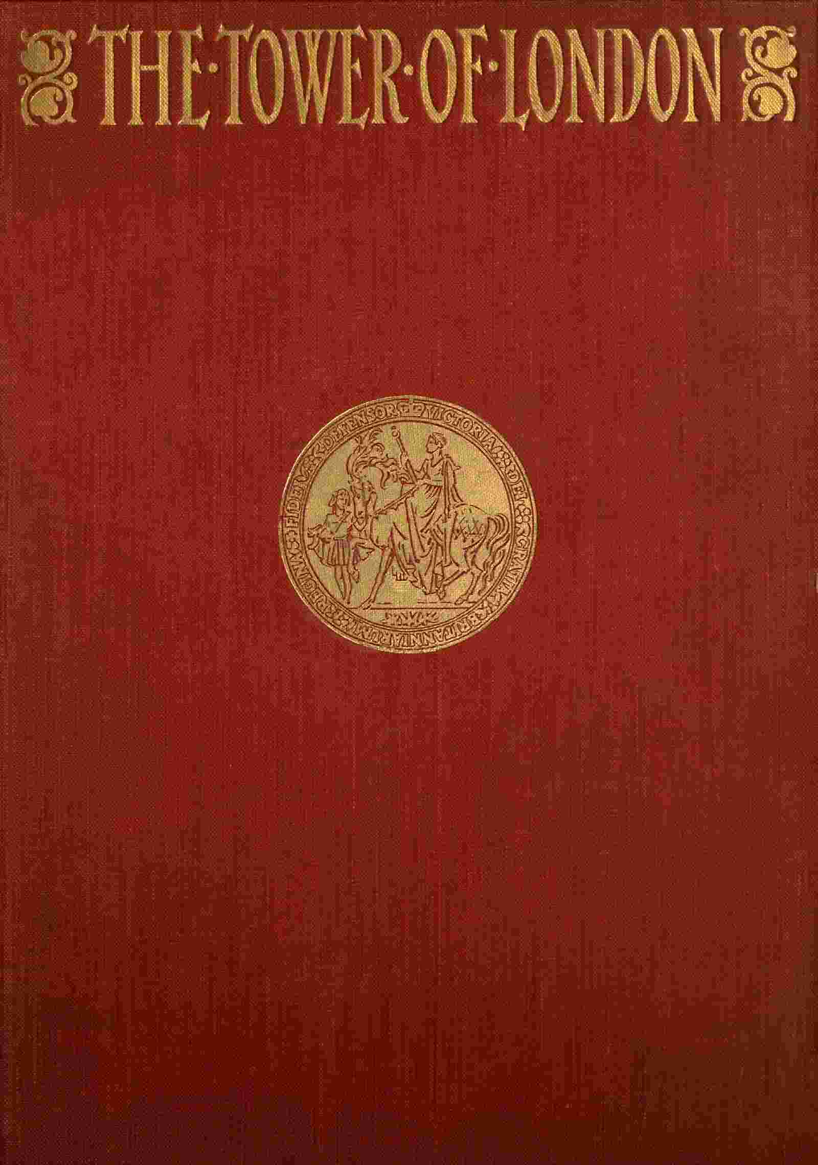The Tower of London, (Vol. 2 of 2) cover