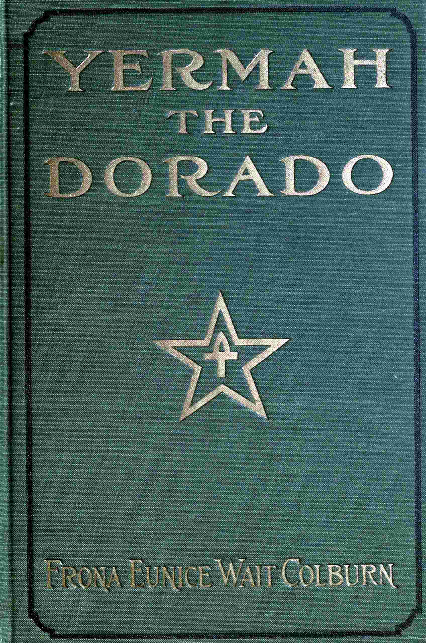 Yermah the Dorado: The story of a lost race cover