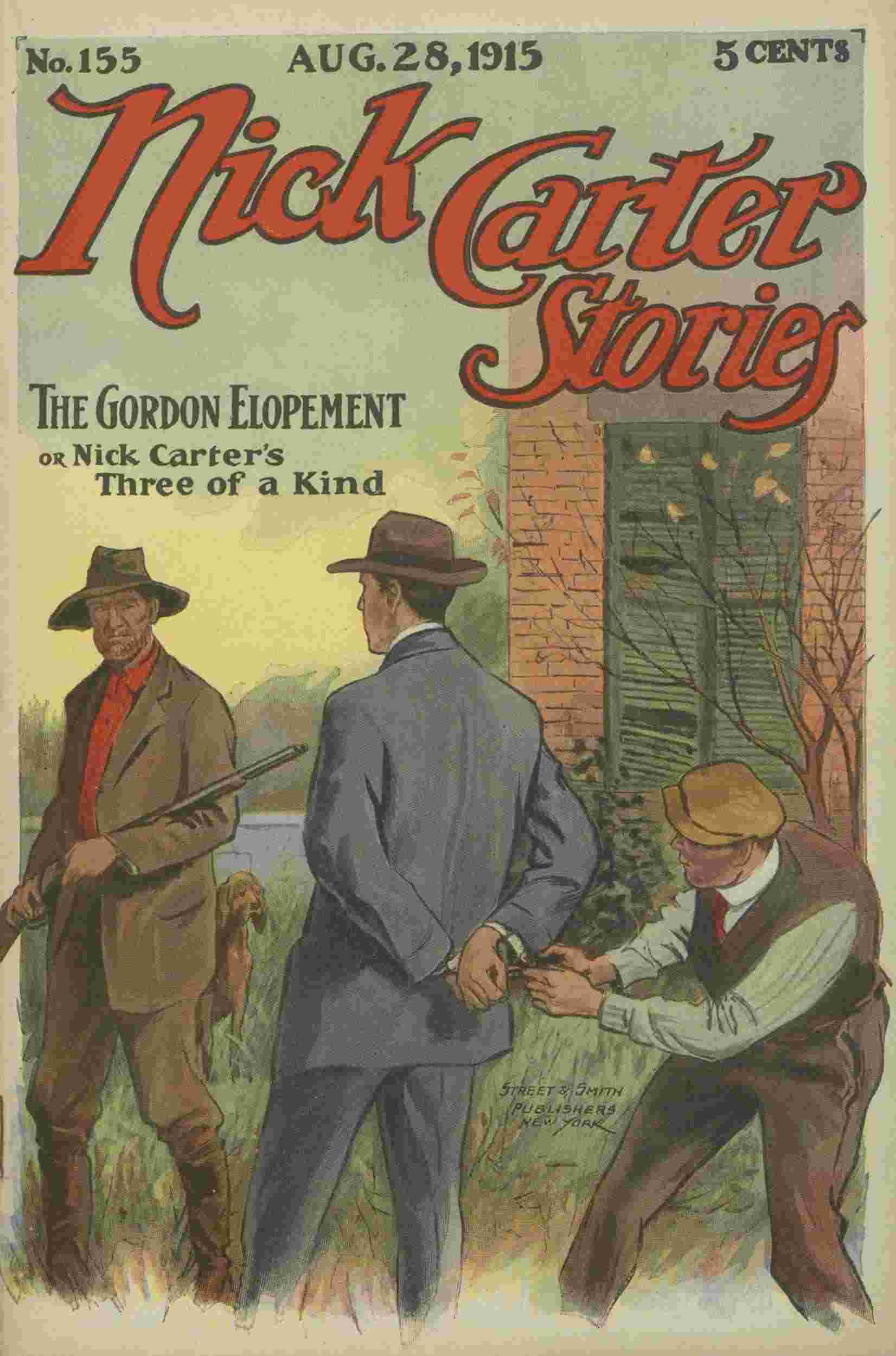 Nick Carter Stories No. 155, August 28, 1915: The Gordon Elopement; or, Nick Carter's Three of a Kind. cover