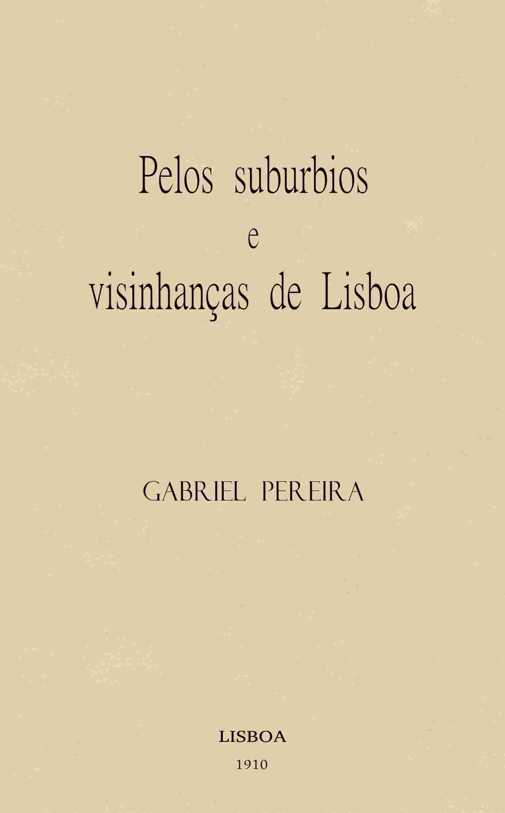 Pelos suburbios e visinhanças de Lisboa cover