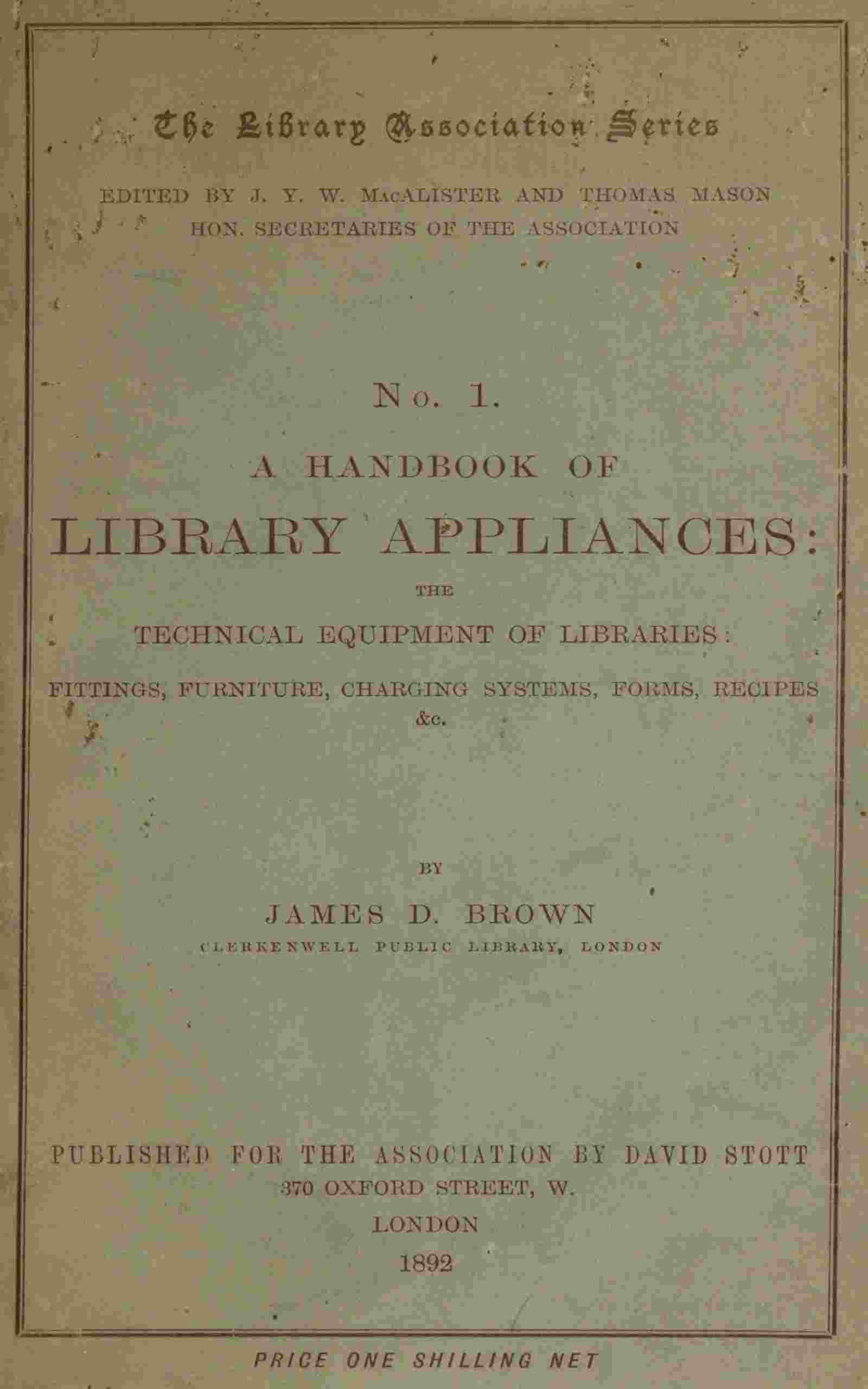 A handbook of library appliances / The technical equipment of libraries: fittings, furniture, charging systems, forms, recipes, etc. cover