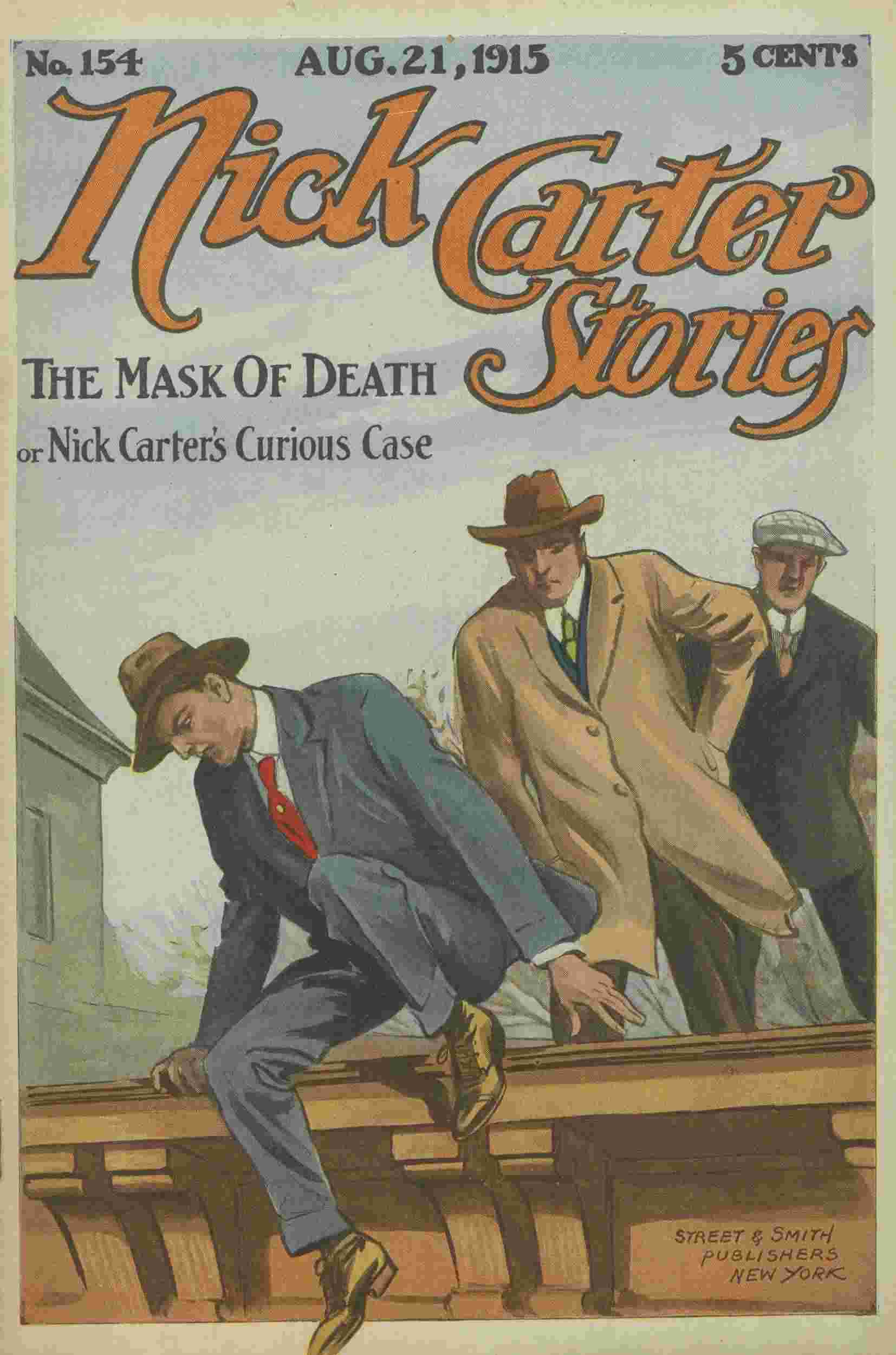 Nick Carter Stories No. 154, August 21, 1915: The mask of death; or, Nick Carter's curious case. cover