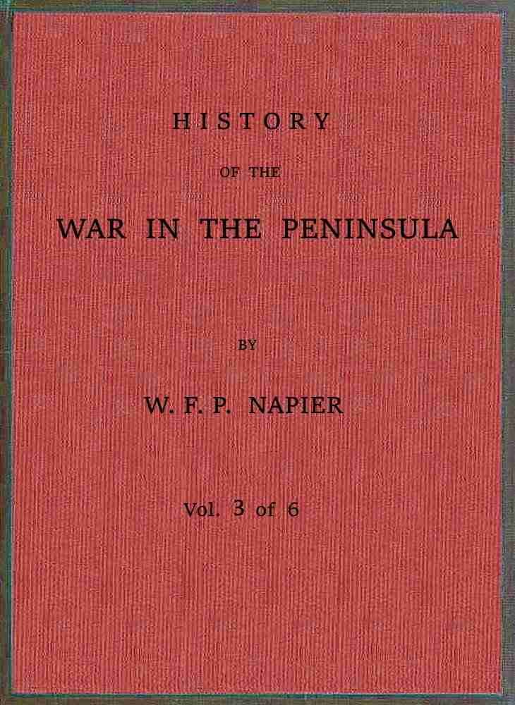 History of the war in the Peninsula and in the south of France from the year 1807 to the year 1814, vol. 3 cover
