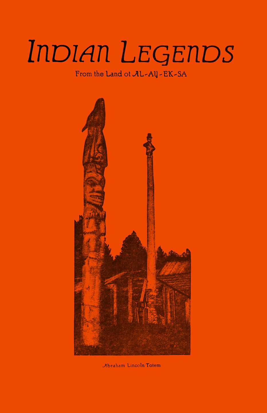Indian Legends from the land of Al-ay-ek-sa cover