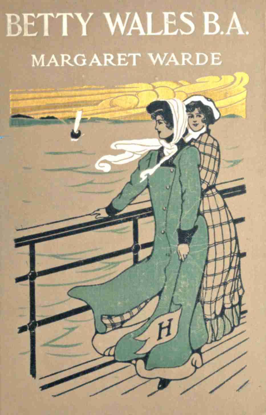 Betty Wales, B. A.: A story for girls cover