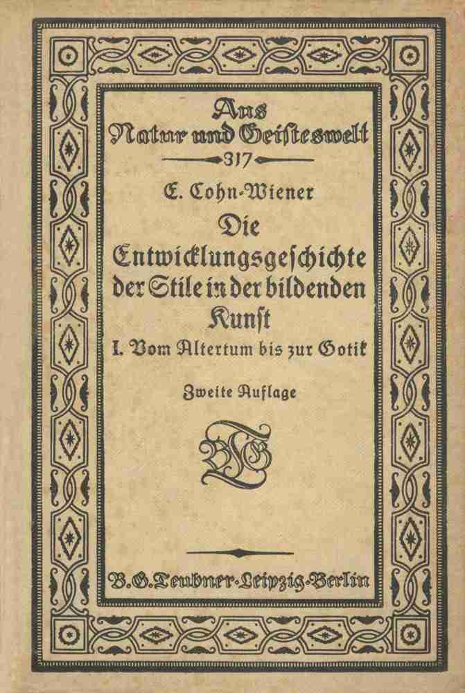 Die Entwicklungsgeschichte der Stile in der bildenden Kunst. Erster Band.: Vom Altertum bis zur Gotik cover