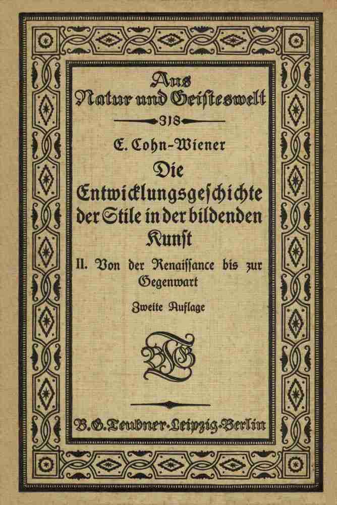 Die Entwicklungsgeschichte der Stile in der bildenden Kunst. Zweiter Band.: Von der Renaissance bis zur Gegenwart cover