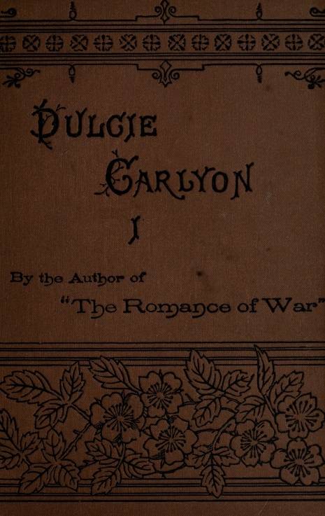 Dulcie Carlyon: A novel. Volume 1 (of 3) cover
