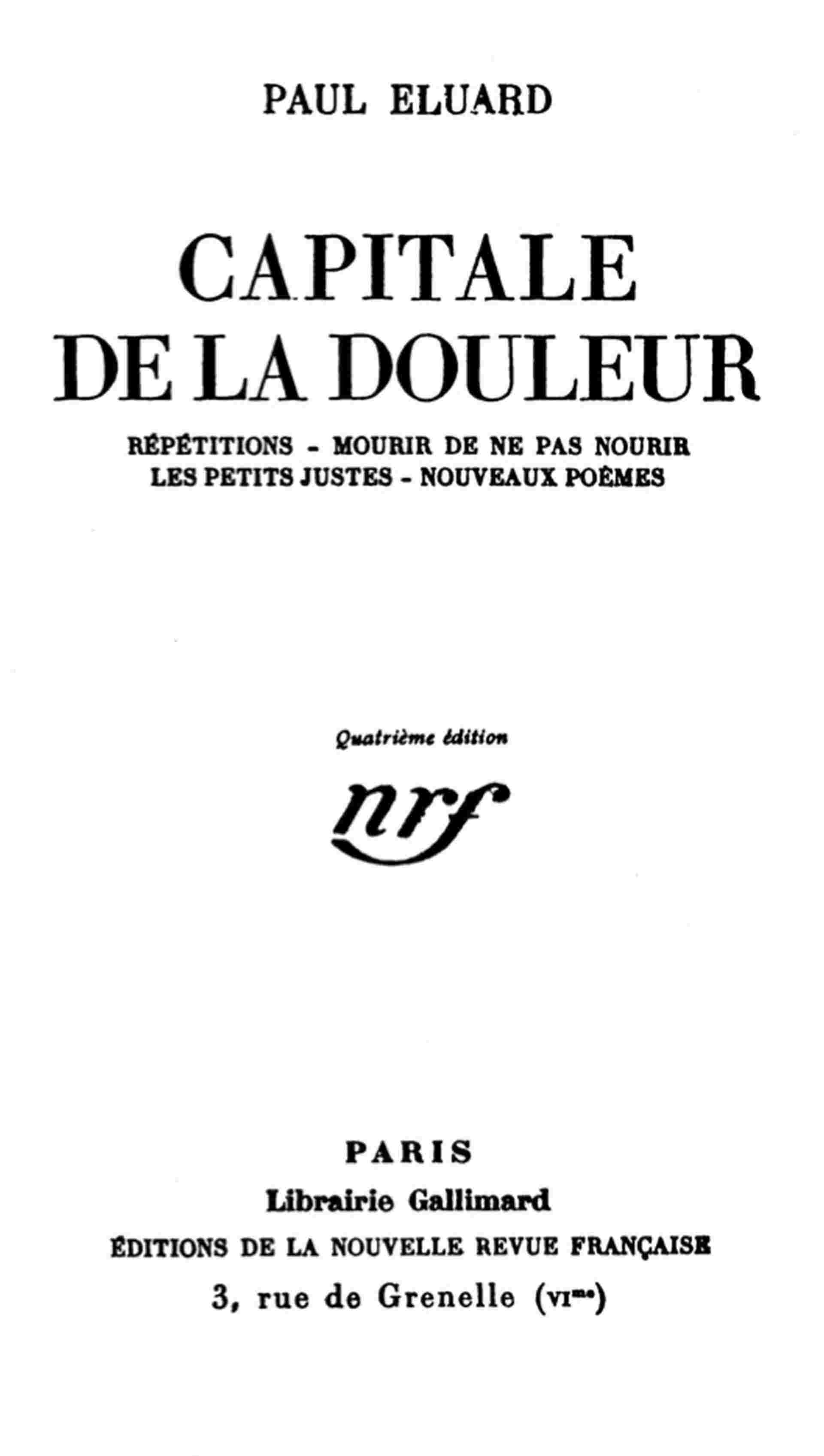 Capitale de la douleur / Répétitions; Mourir de ne pas mourir; Les petits justes; Nouveaux poèmes cover
