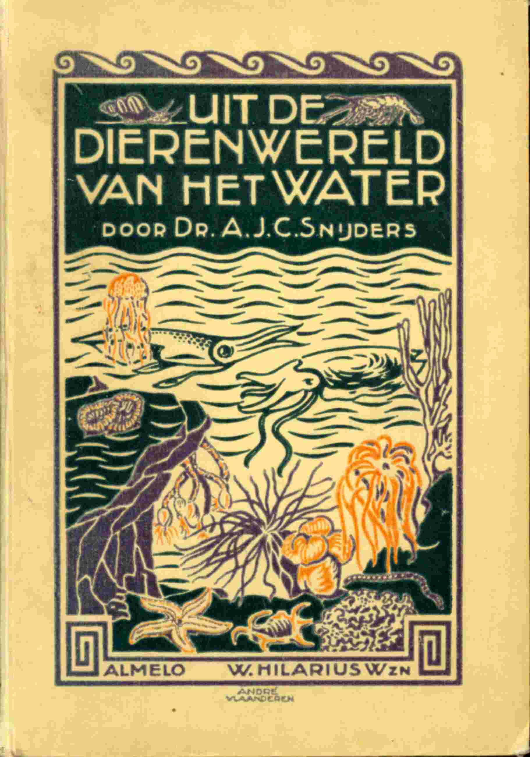 Uit de dierenwereld van het water / Schetsen in woord en beeld van het lever der lagere diersoorten cover