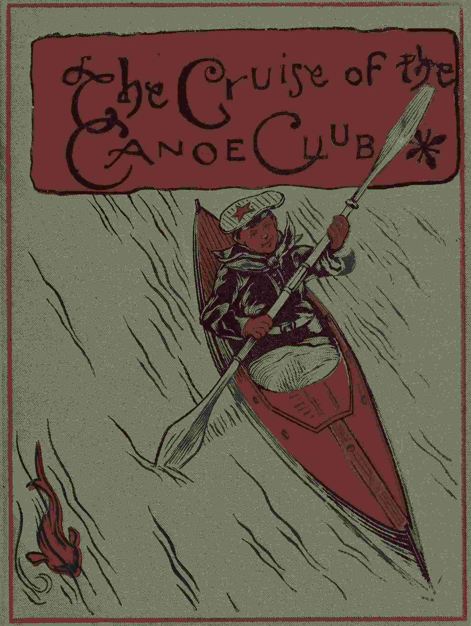 The cruise of the Canoe Club cover