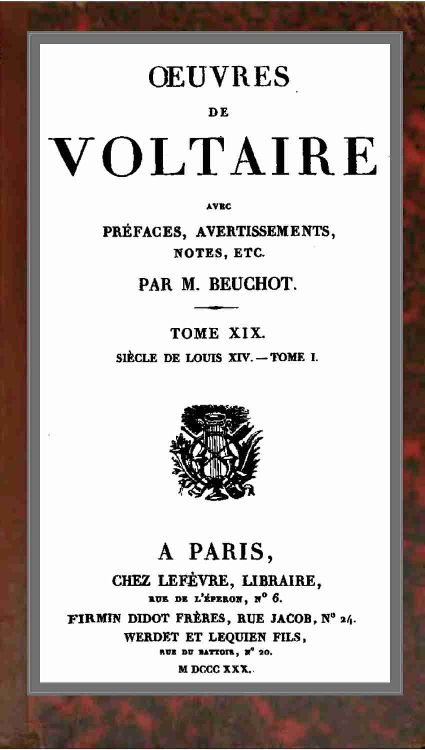 Œuvres de Voltaire Tome XIX: Siècle de Louis XIV.—Tome I cover