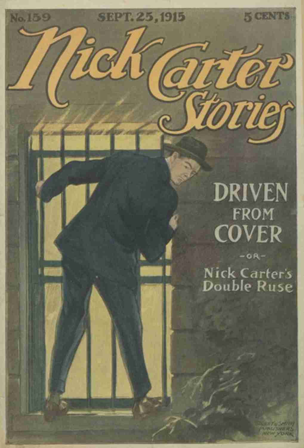 Nick Carter Stories No. 159, September 25, 1915: Driven from cover; or, Nick Carter's double ruse. cover