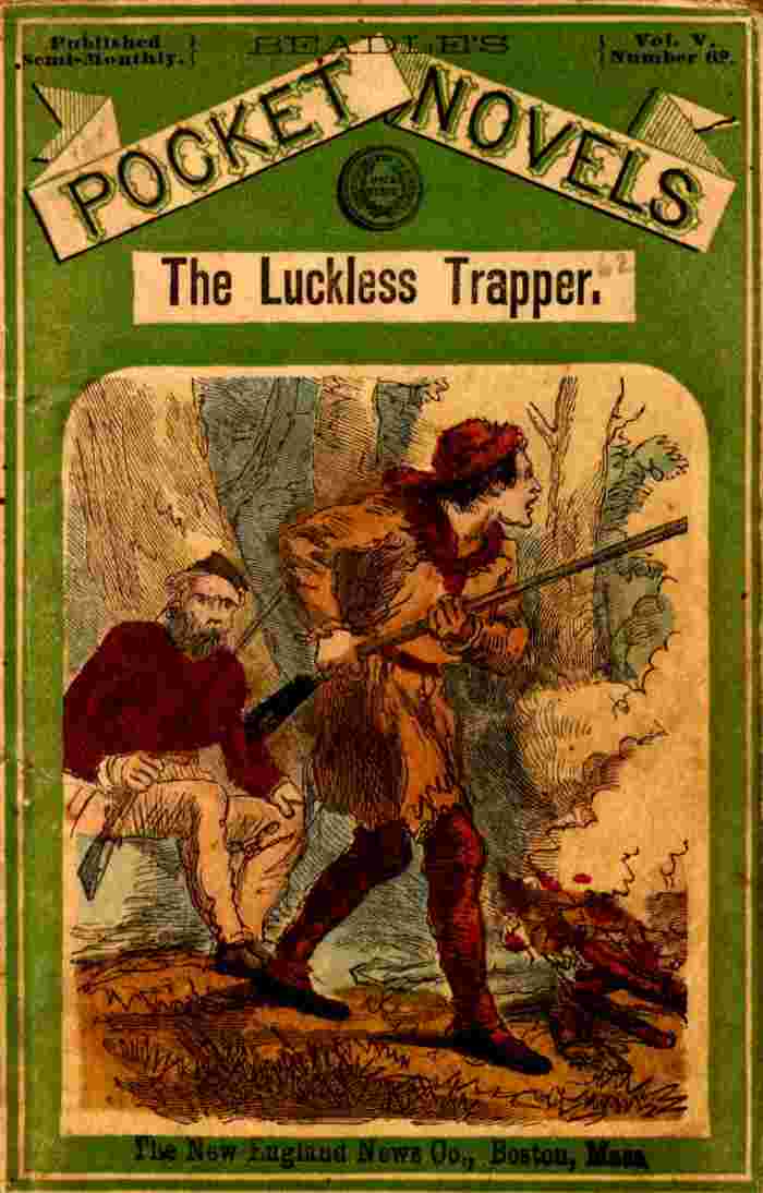 The luckless trapper; or, The haunted hunter cover