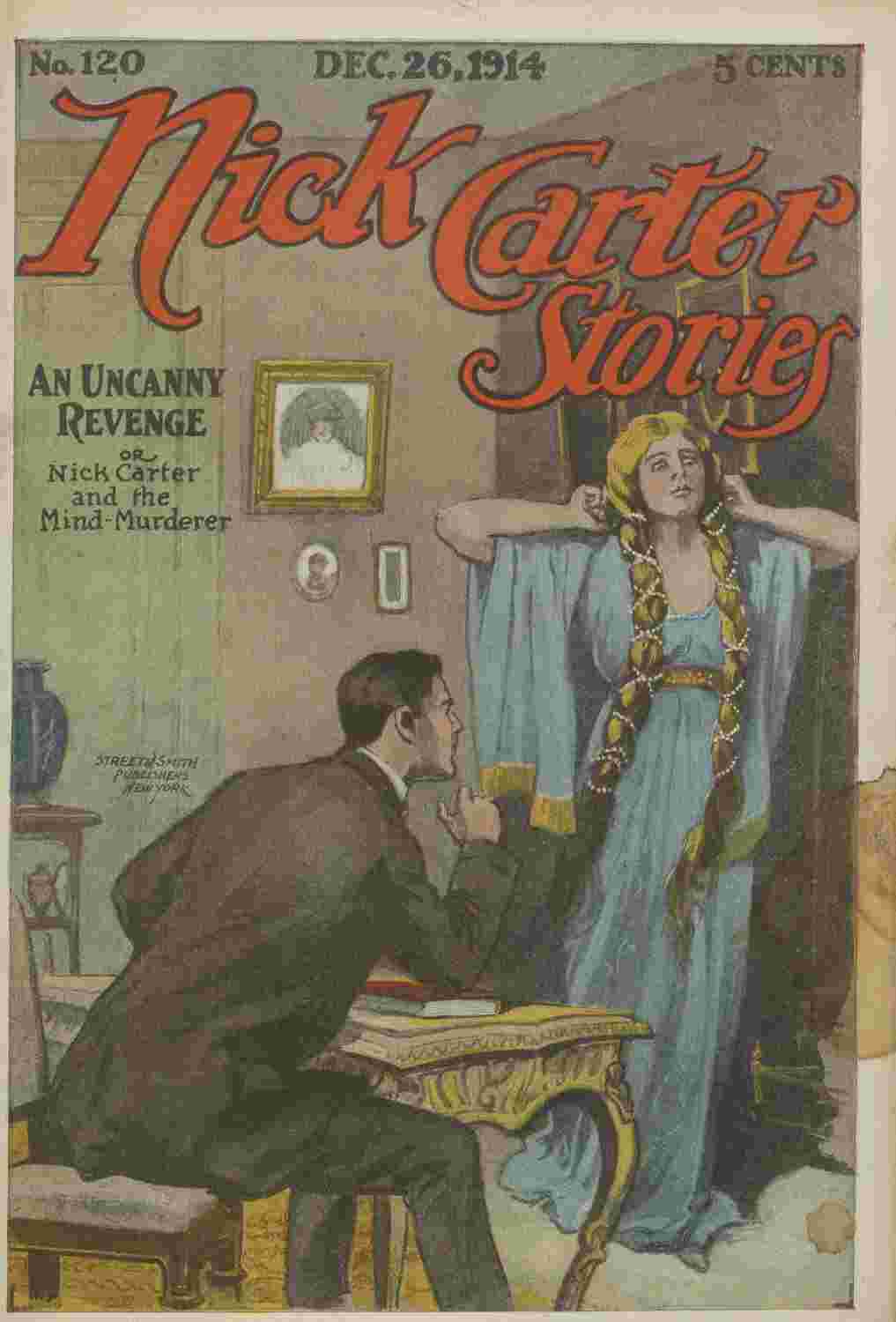 Nick Carter Stories No. 120, December 26, 1914: An uncanny revenge; or, Nick Carter and the mind murderer. cover