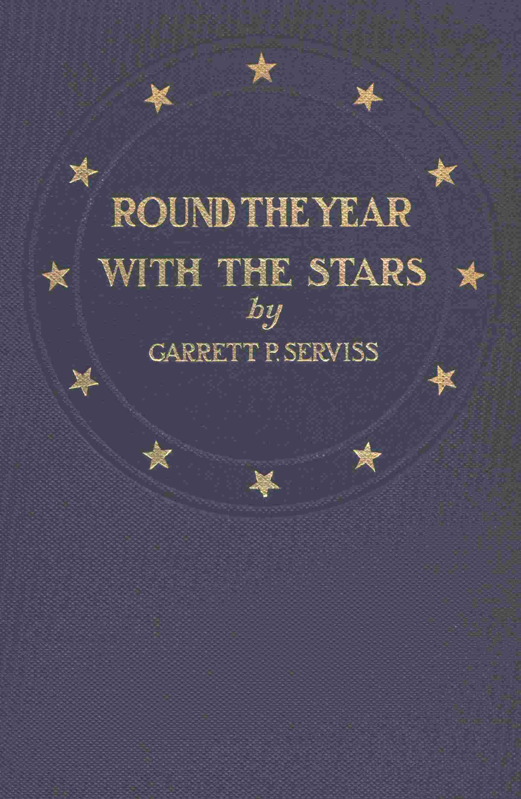 Round the year with the stars / The chief beauties of the starry heavens as seen with the naked eye cover