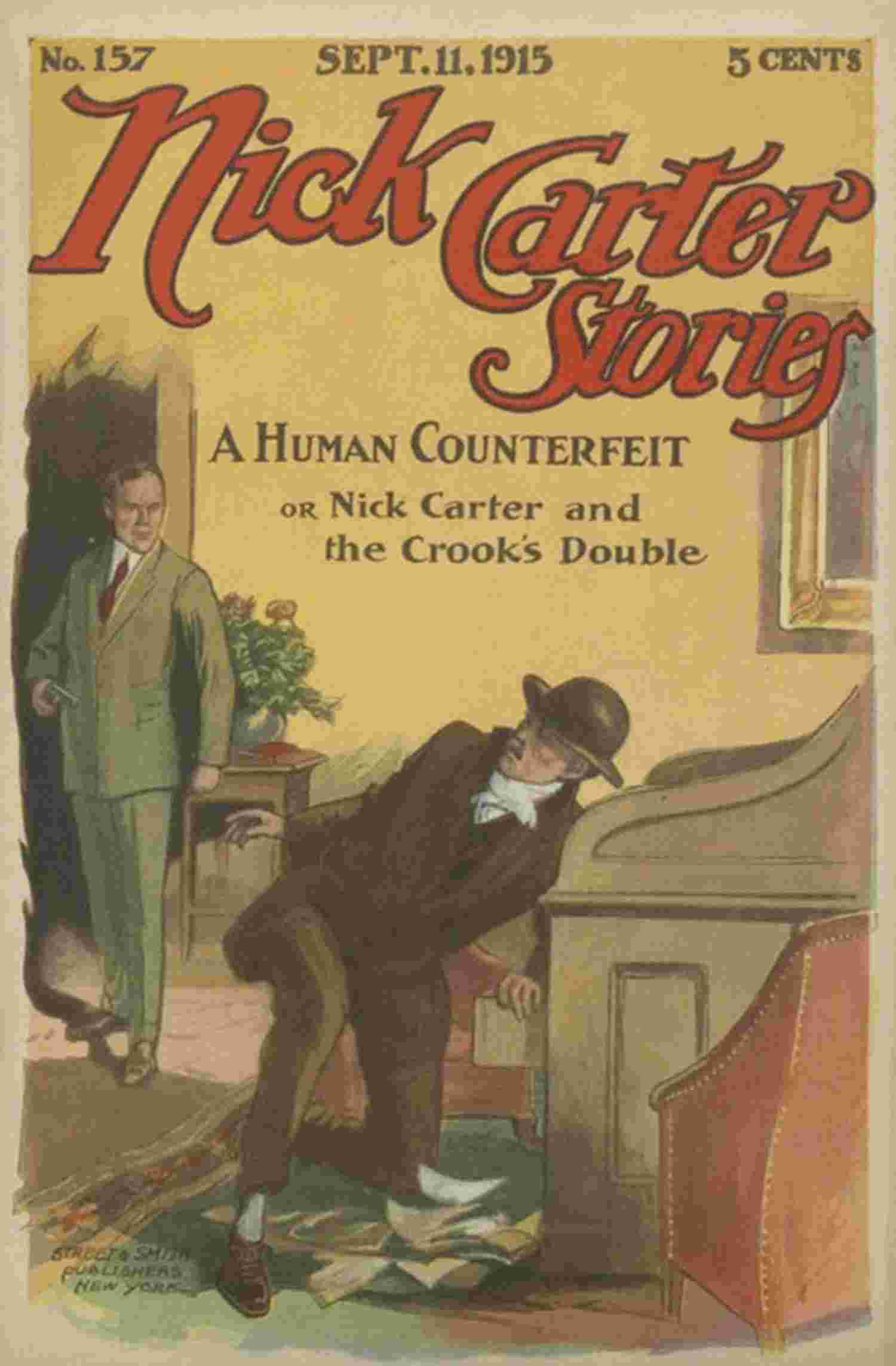 Nick Carter Stories No. 157, September 11, 1915: A human counterfeit; or, Nick Carter and the crook's double. cover