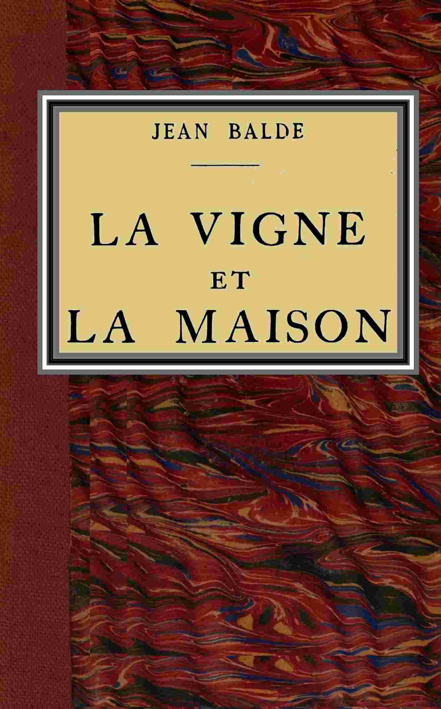 La vigne et la maison: roman cover