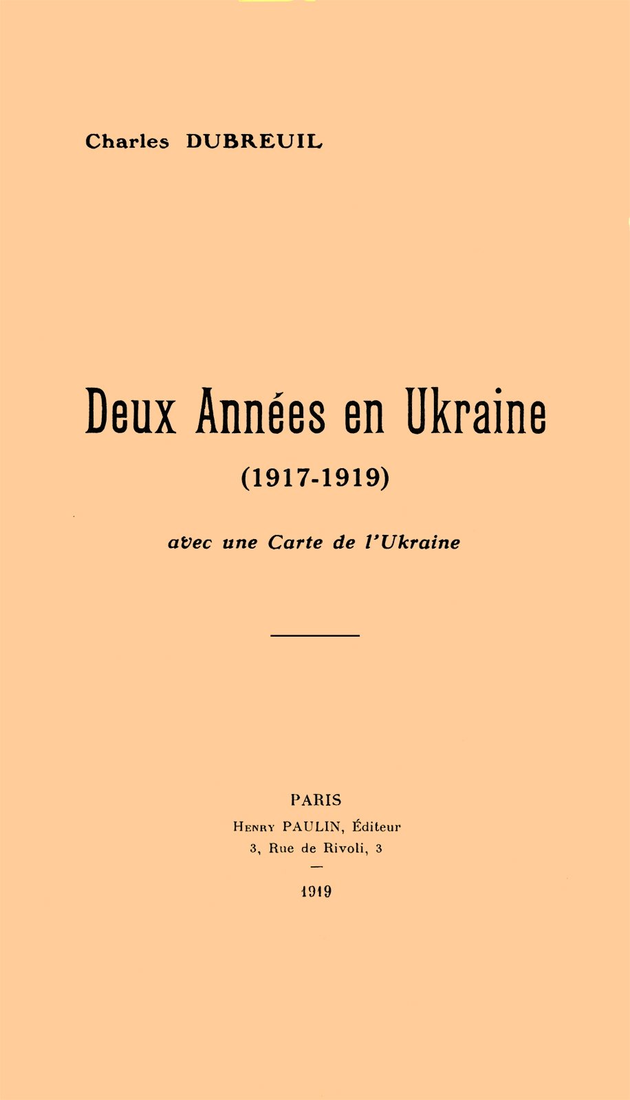 Deux années en Ukraine (1917-1919) / avec une carte de l'Ukraine. cover