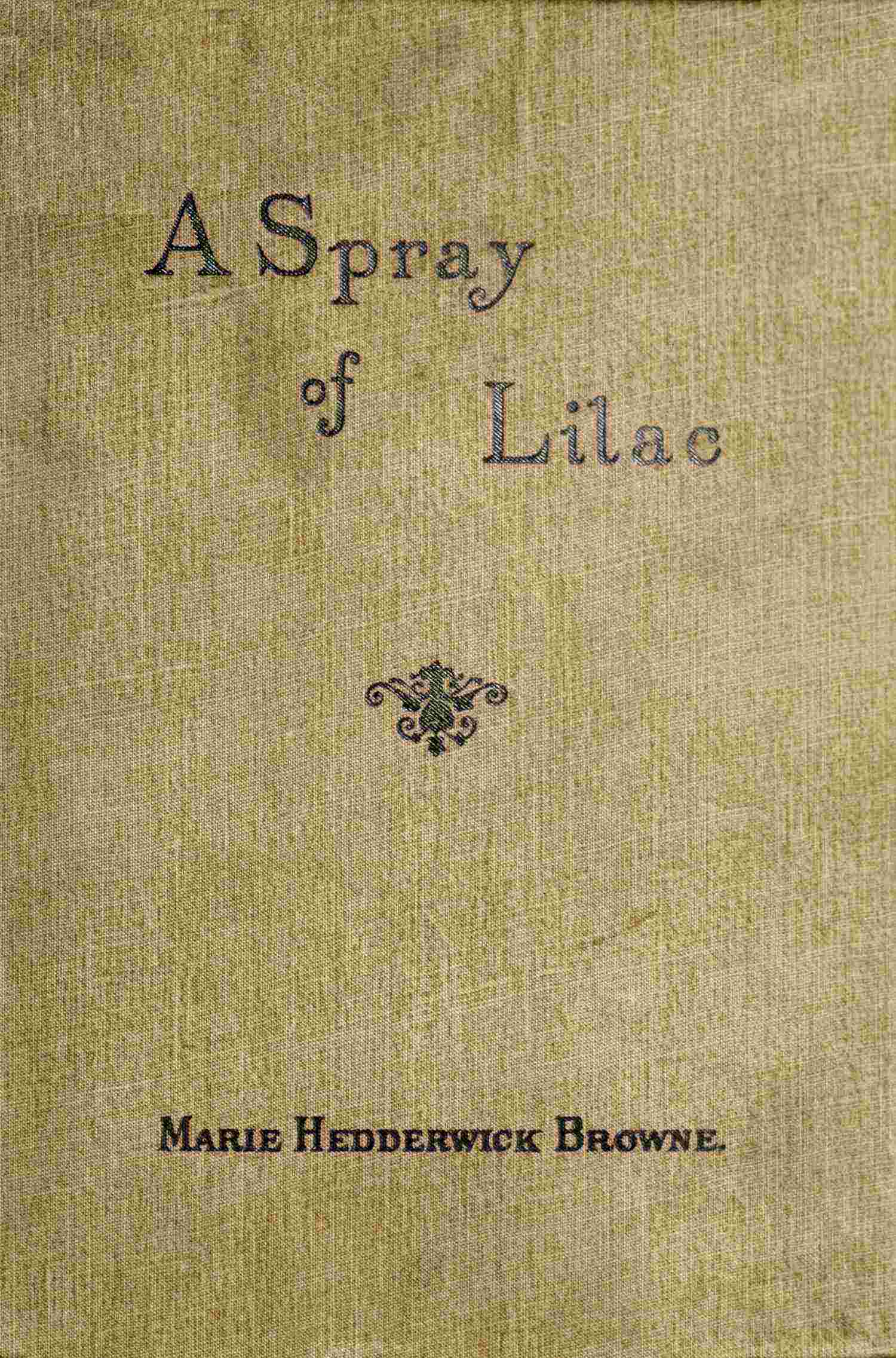 A spray of lilac, and other poems and songs cover