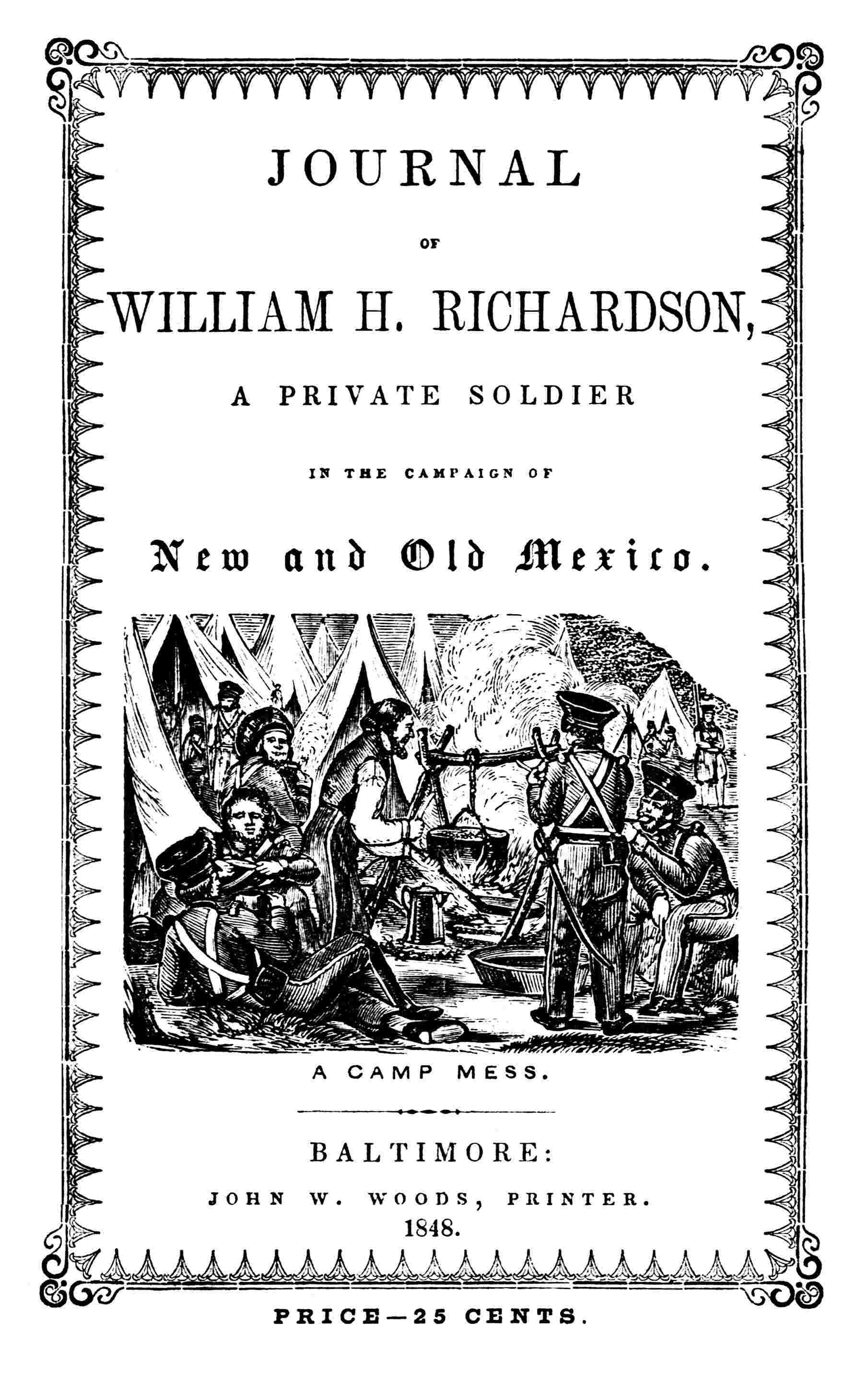 Journal of William H. Richardson, a private soldier in the campaign of New and Old Mexico, under the command of Colonel Doniphan of Missouri cover