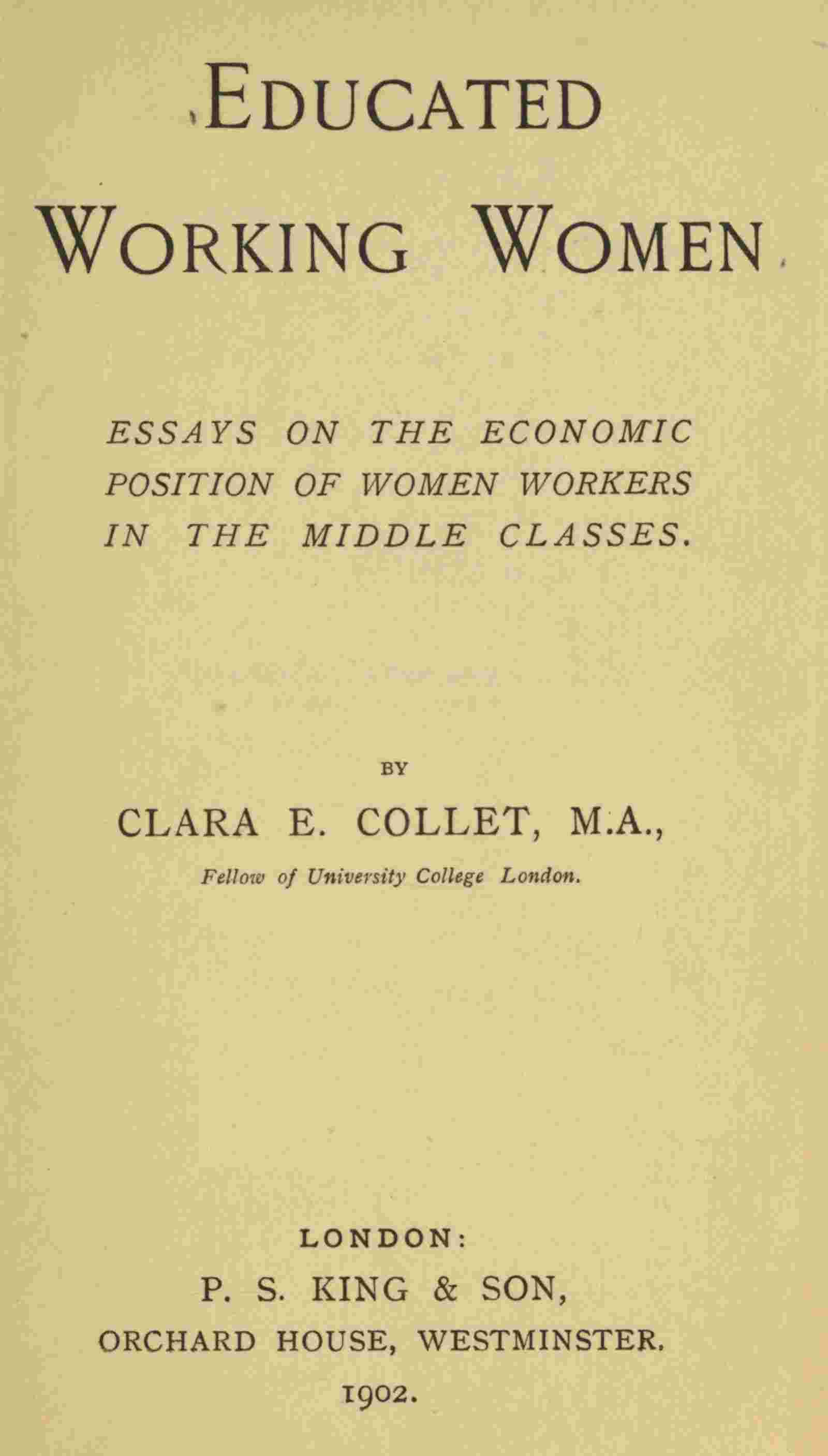 Educated working women: Essays on the economic position of women workers in the middle classes cover