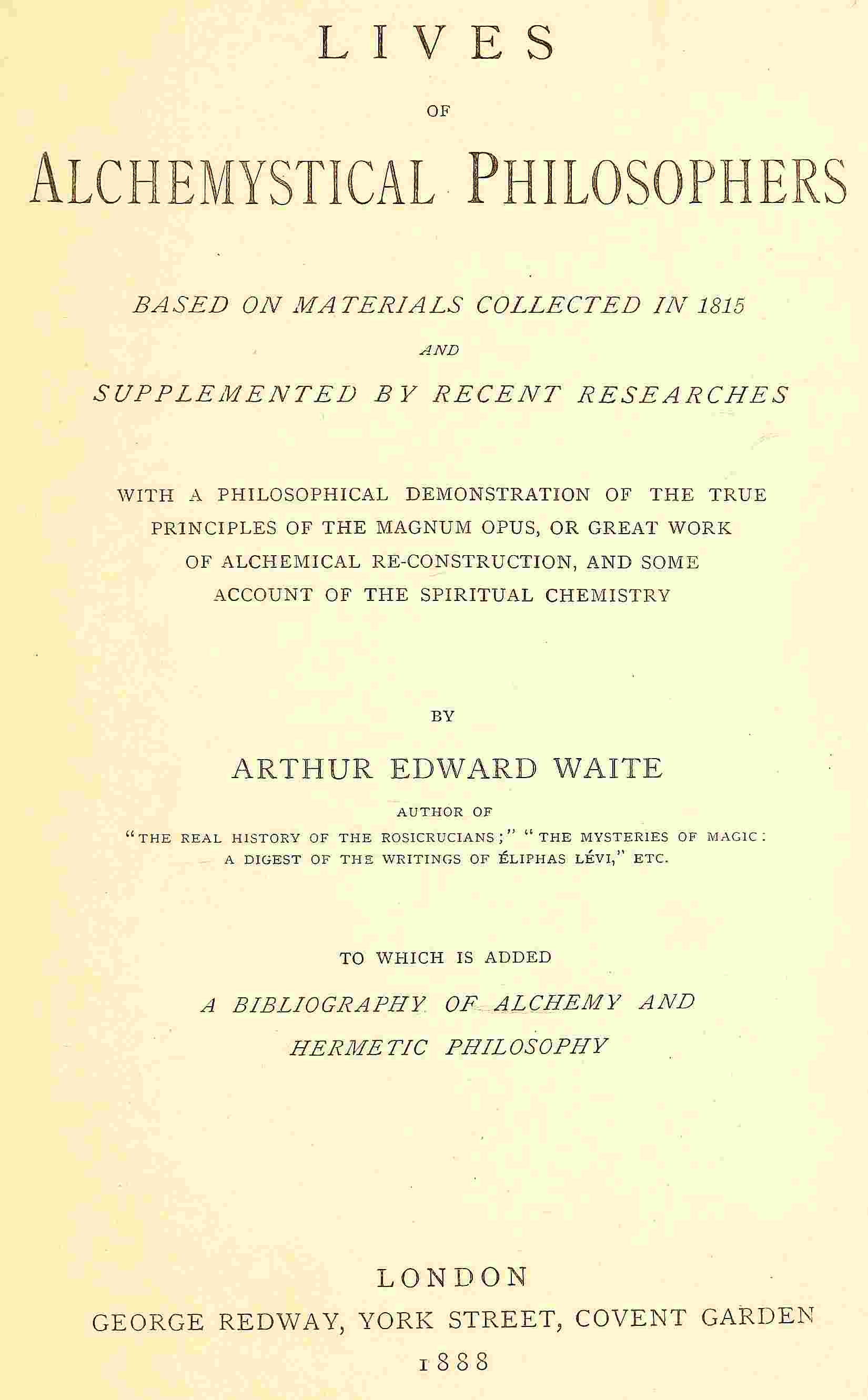 Lives of alchemystical philosophers / To which is added a bibliography of alchemy and hermetic philosophy cover