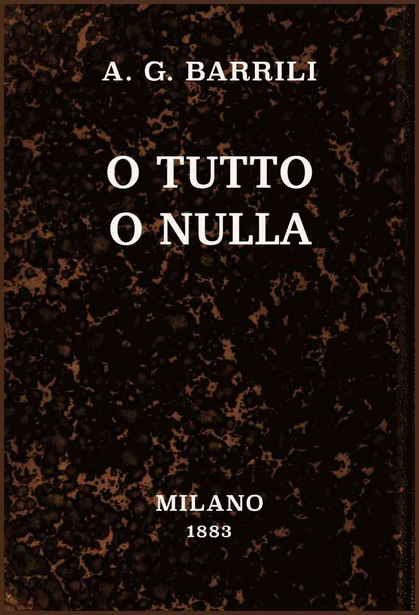 O tutto o nulla: romanzo cover