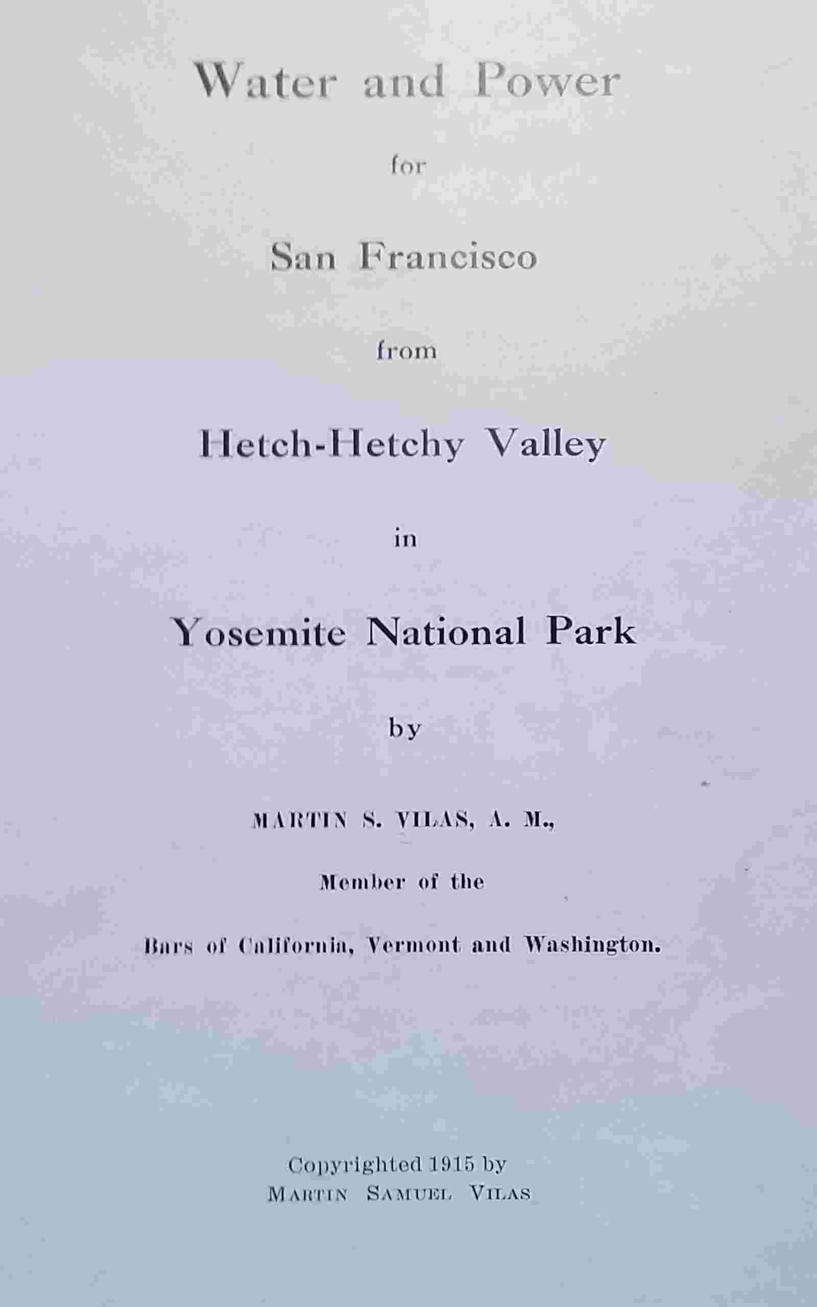 Water and power for San Francisco from Hetch-Hetchy Valley in Yosemite National Park cover