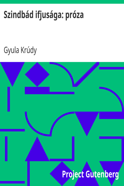 Szindbád ifjusága: próza cover